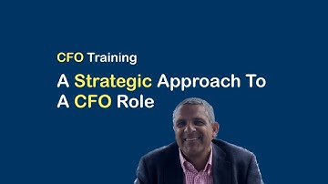 How To Be A Strategic CFO | CFO Training | How To Be Strategic As A Chief Financial Officer
