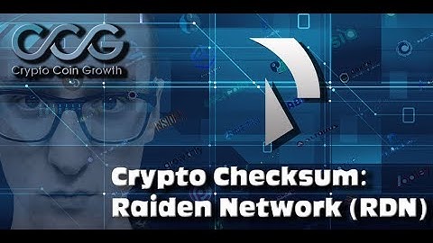 Crypto Checksum - Raiden Network (RDN) in a Nutshell