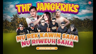 The Jangkriks - Nu Rek Kawin Saha Nu Riweh Saha [ ]