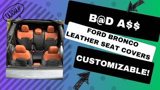 B@d A$$ Bronco Leather Seat Covers (w/ customization capabilities)