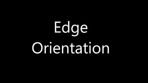 Roux Method 4A: Edge Orientation