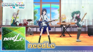 HATSUNE MIKU: COLORFUL STAGE! - needLe by DECO*27 3D Music Video - Leo/need