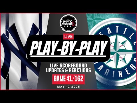 🔴LIVE New York Yankees vs Seattle Mariners - Play-By-Play & Reactions (5/12/25)