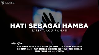 Hati Sebagai Hamba - Nikita (Lirik) Lagu Rohani [Mix]
