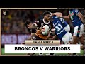 Brisbane broncos v new zealand warriors  nrl finals week 3  full match replay