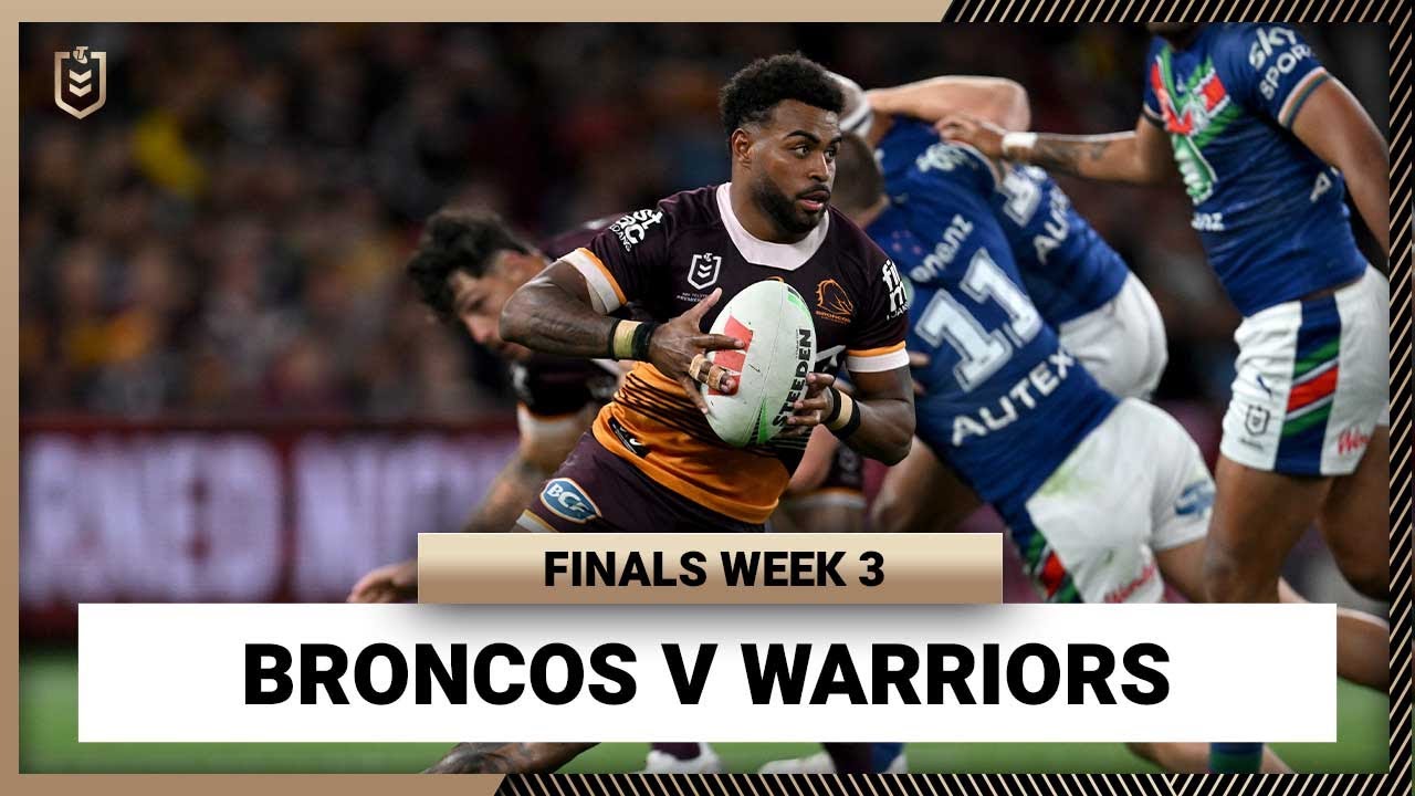 Brisbane Broncos v New Zealand Warriors NRL Finals Week 3 Full Match Replay