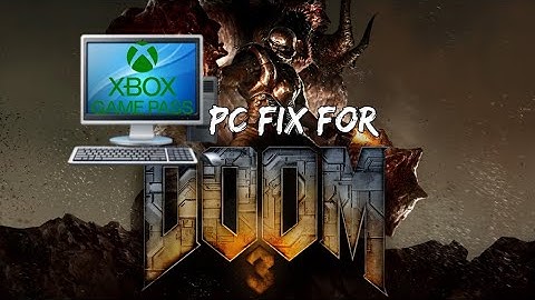 Doom 3 fix for pc (game pass version)
