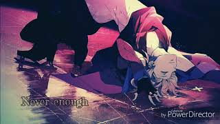 [The Greatest Showman] Nightcore~ Never Enough (male version)