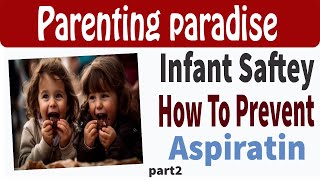 Famous Infant Safety : How to Prevent Aspiration - Essential Tips for Parents Profile