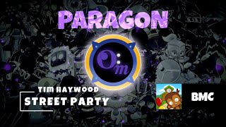 Street Party Remix REVAMPED | Paragon (BTD)