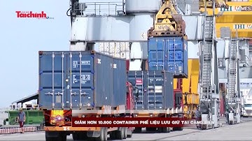 Giảm hơn 10.800 container phế liệu lưu giữ tại cảng biển