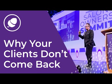 The Two Reasons Your Clients Don't Come Back - Ken Picton - The Salon Owners Summit 2020