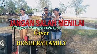 JANGAN SALAH MENILAI (Tagor Pangaribuan) Cover By-DONBERS FAMILY Channel  (DFC) Malaka