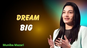 “Dream Big – An Inspiring Journey of Courage and Hope | Motivational Speech with Muniba Mazari”