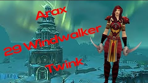 World of Warcraft 7.0.3 - Arax - level 29 Windwalker Monk Twink