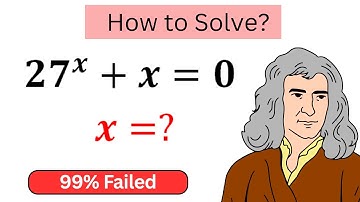 A Nice Exponential math Olympiad Problem 27^x +x =0, x=? , Can You Solve This? 🚀 #maths