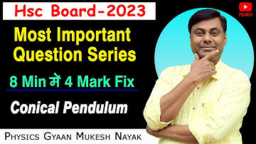 Conical pendulum || Most Important Question Series  | HSC  Board - 2023 | Mukesh sir
