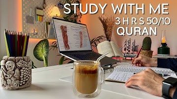 3-Hour Study With Me | Quran recitation | Study with me quran | pomodoro 50/10 | With Anwar