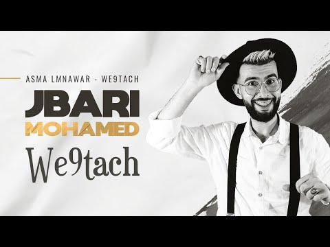 Asma Lmnawar We9tach 2021 Cover By Jbari Mohamed Exclusive Music Video وقتاش 