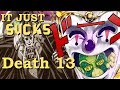 IT JUST SUCKS: Death 13