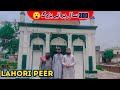 Dargah Lahori Peer 300 Saal Purane Buzurg😮