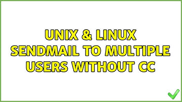 Unix & Linux: Sendmail To Multiple Users Without CC (2 Solutions!!)