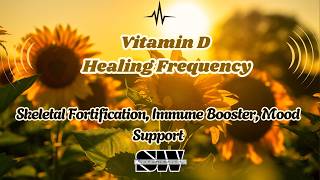 Details Vitamin D Healing Frequency | Skeletal  Fortification,  Immune  Booster,  Mood Support News