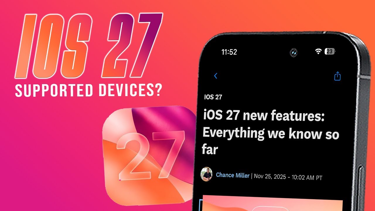 iOS 27 Features, Supported Devices & Release Date - YouTube