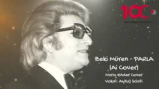 Parla - Zeki Müren (Ai Cover)