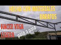 FABRICACIÓN DE VIGA METALICA DE CELOSÍA CERCHA CASERA(hecha por un amater)cobertizo, ETAL GLASS BEAM