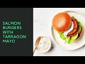 Salmon Burgers with Tarragon Mayo | 30 Minutes | Guided Cooking | CHEF iQ Smart Cooker