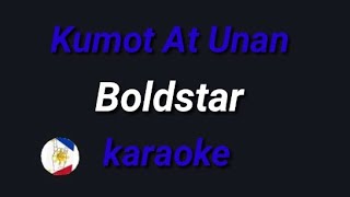 Kumot At Unan (Boldstar) karaoke
