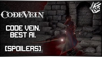 Code Vein. Best AI. [SPOILERS]