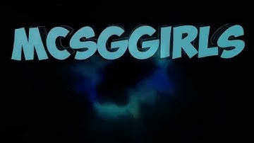 MCSG Girls intro
