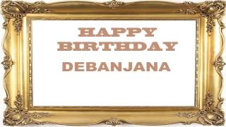 Debanjana   Birthday Postcards & Postales - Happy Birthday