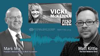 Mark Mix Talks Worker Freedom in Wisconsin and Around the Country on The Vicki McKenna Show