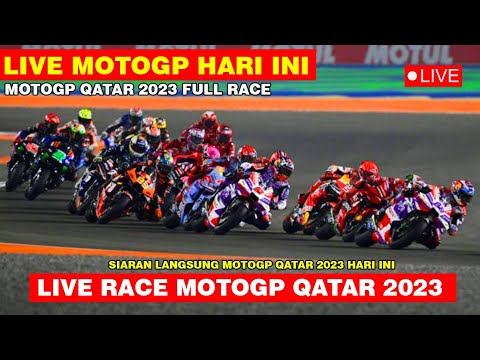 Live🔴Race MotoGP Hari Ini - Live MotoGP Qatar Hari ini - Full Race MotoGP Qatar 2023