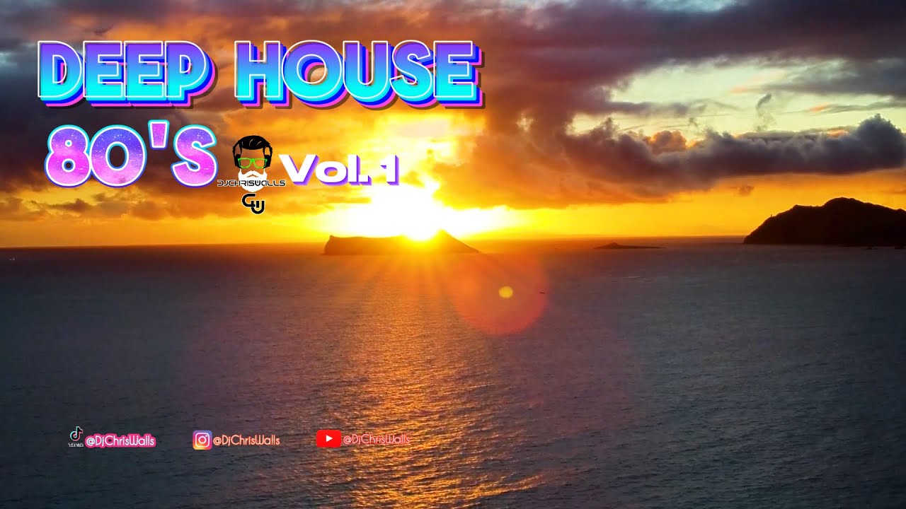 Deep House 80's Vol 1 Classic Revibes - YouTube