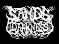 Capture de la vidéo Sands In Darkness - Until The Last Light Goes Out (Song Premiere)