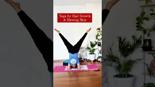 Yoga for Hair Growth & Glowing Skin