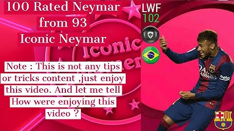 Iconic Neymar Jr. 93 to 100 boosted | Pes Legend