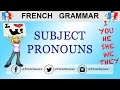 LEARN FRENCH SUBJECT PRONOUNS (je, tu, il, elle, on, nous, vous, ils, elles)