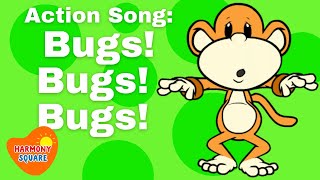 Action Songs for Kids: Bugs, Bugs, Bugs! - The Monkeydoos from Harmony Square Kids Songs