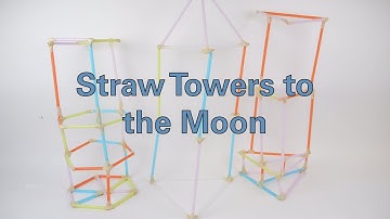 Straw Towers to the Moon