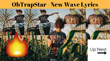 OhTrapStar - New Wave Lyrics