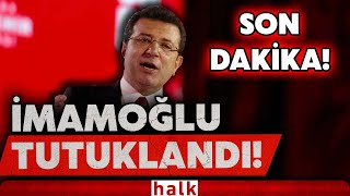 SON DAKİKA! İmamoğlu hakkında karar çıktı! Milyonların iradesine darbe! EKREM İMAMOĞLU TUTUKLANDI!