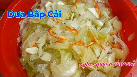 Cách MUỐI DƯA BẮP CẢI chua ngọt ngon giòn trong chuẩn bị đón tết | Nghinguyễn channel