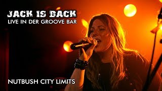 JACK IS BACK - Nutbush city limits (Live Groove Bar)