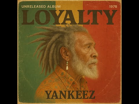 Roots Reggae (1976) [Unreleased Album] Yankeez - Loyalty