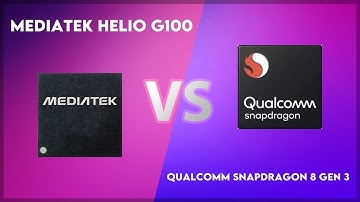 MediaTek Helio G100 vs Qualcomm Snapdragon 8 Gen 3 Technical Comparison